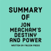 Summary_of_Jon_Meacham_s_Destiny_and_Power